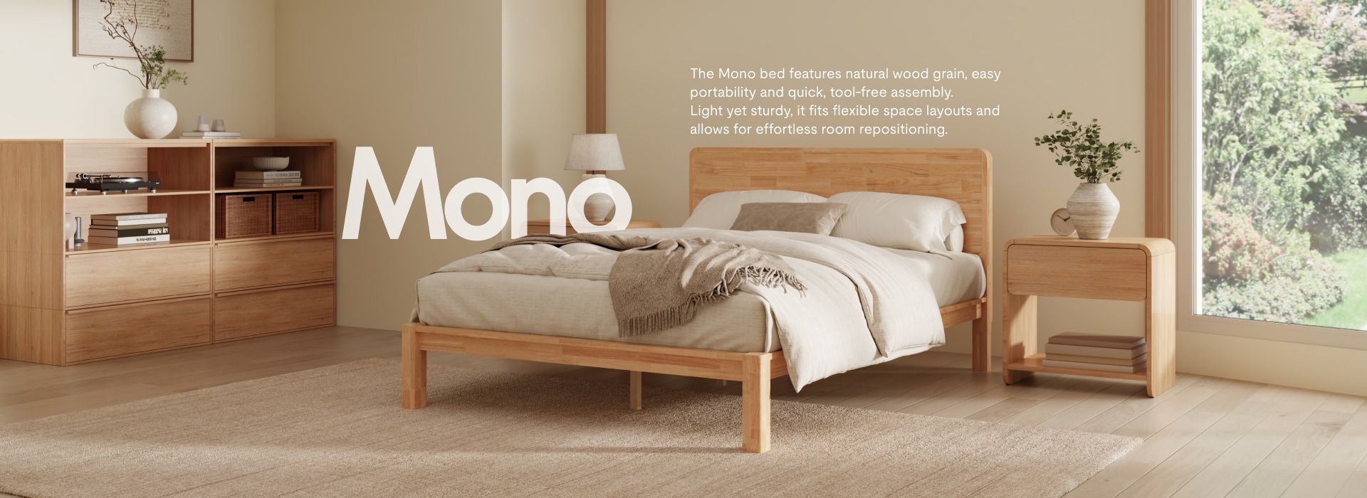 The Mono bed features natural wood grain, easy portability and quick, tool-free assembly.Light yet sturdy, it fits flexible space layouts and allows for effortless room repositioning.